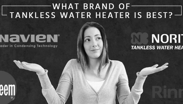 best tankless water heater brands